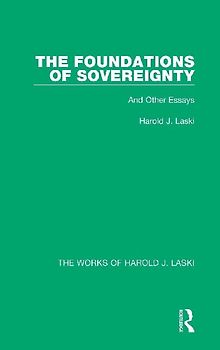 The Foundations of Sovereignty (Works of Harold J. Laski)