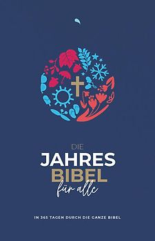 Die Jahresbibel für alle - "Blue Edition"