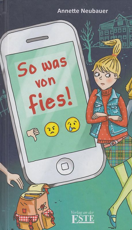 So was von fies! Annette Neubauer [Gebundene Ausgabe]