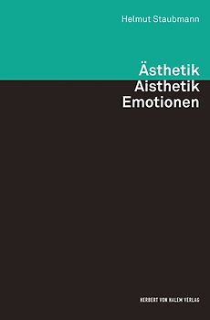Ästhetik - Aisthetik - Emotionen