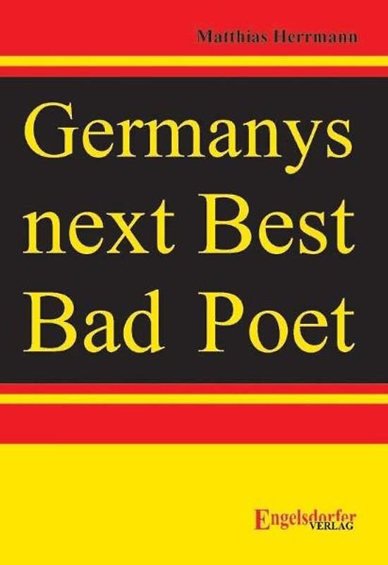Germanys next Best Bad Poet