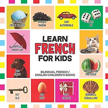 Learn French for Kids: French for Toddler - French Reading Practice, Teaching French to Preschoolers (Bilingual English French Children's Books, Band 1)