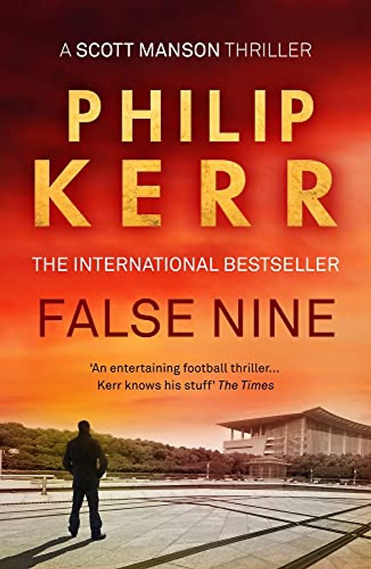 False Nine: Thriller (Scott Manson Thriller, Band 3)