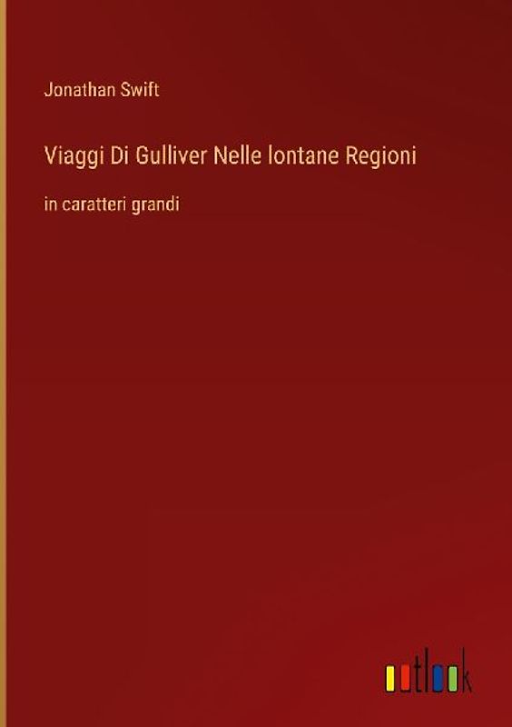 Viaggi Di Gulliver Nelle lontane Regioni