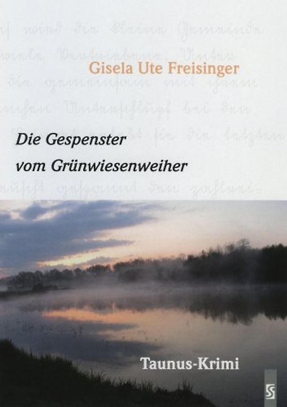 Die Gespenster vom Grünwiesenweiher