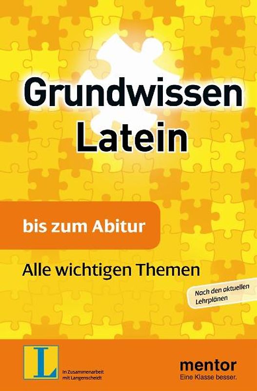 mentor Grundwissen: Latein bis zum Abitur. Alle wichtigen Themen