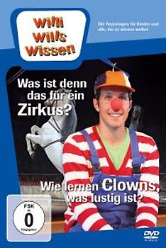 Willi wills wissen - Was ist denn das für ein Zirkus?/Wie lernen Clowns, was lustig ist? DVD