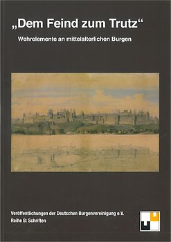 "Dem Feind zum Trutz"