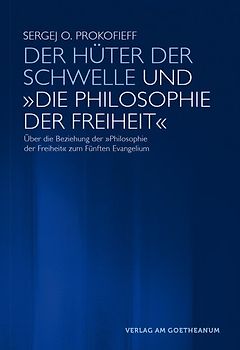 Der Hüter der Schwelle und 'Die Philosophie der Freiheit'