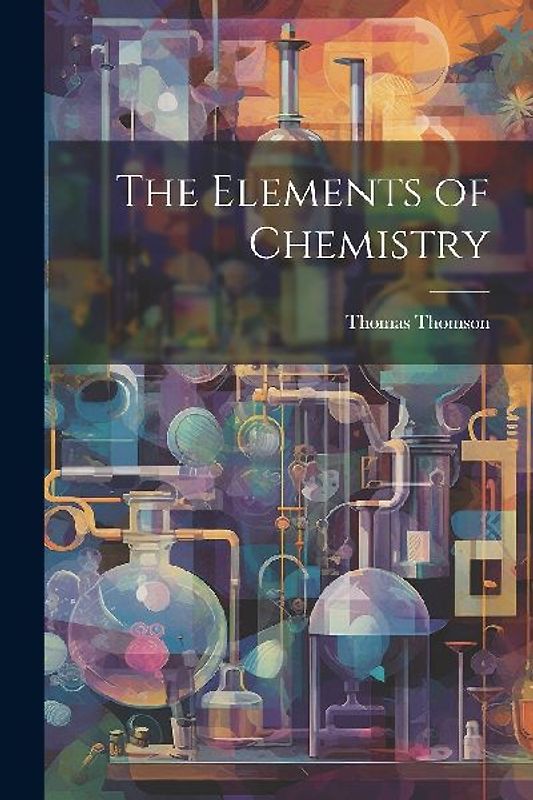 The Elements of Chemistry