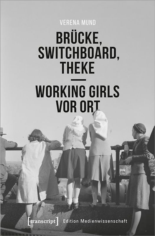 Brücke, Switchboard, Theke – Working Girls vor Ort