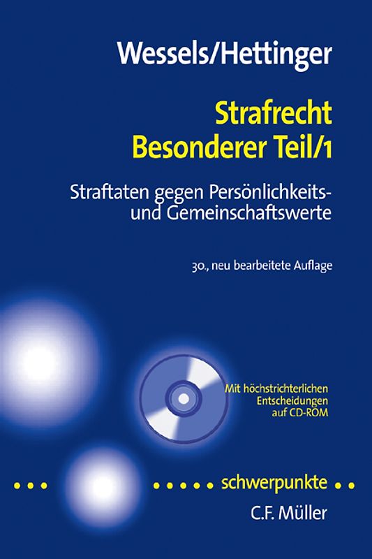 Strafrecht Besonderer Teil 1. Straftaten gegen Persönlichkeits- und Gemeinschaftswerte - Mit höchstrichterlichen Entscheidungen auf CD-ROM