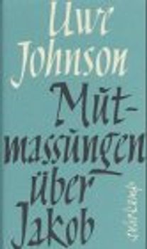 Mutmassungen über Jakob