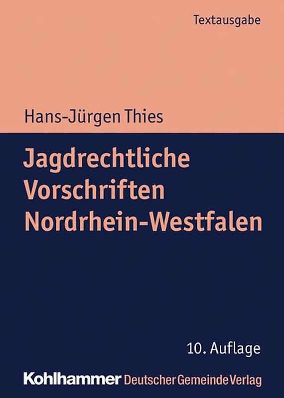Jagdrechtliche Vorschriften Nordrhein-Westfalen