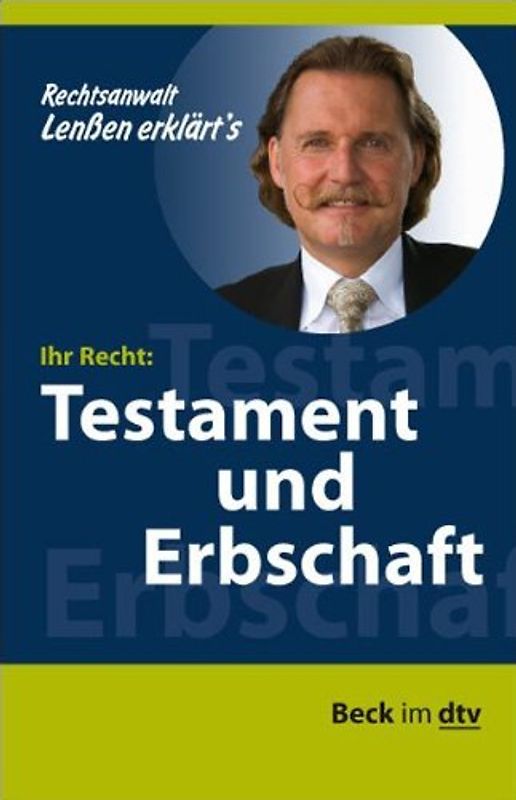 Lenßen erklärt's, Ihr Recht: Testament und Erbschaft