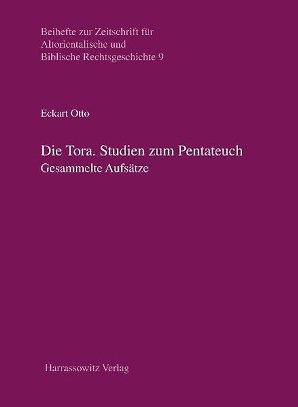 Die Tora. Studien zum Pentateuch