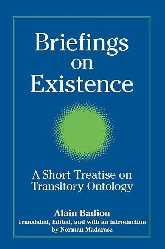 Briefings on Existence