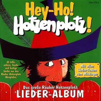 Otfried Preussler - Hey-Ho! Hotzenplotz! Liederalbum