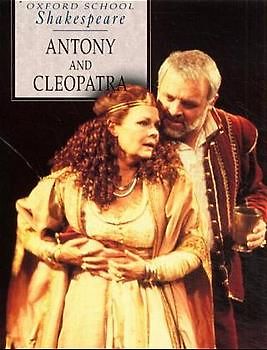Oxford School Shakespeare - First Edition / Ab 11. Schuljahr - Anthony and Cleopatra