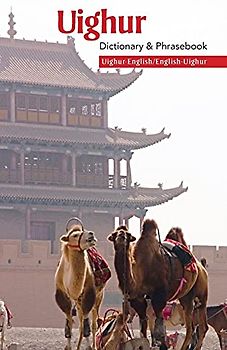 Uighur-English/English-Uighur Dictionary & Phrasebook