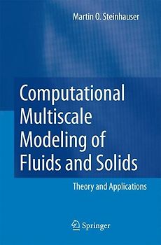 Computational Multiscale Modeling of Fluids and Solids