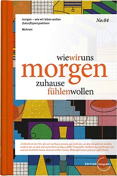 wie wir uns morgen zuhause fühlen wollen