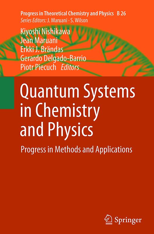 Quantum Systems in Chemistry and Physics