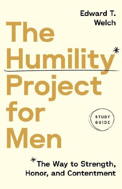The Humility Project for Men Study Guide