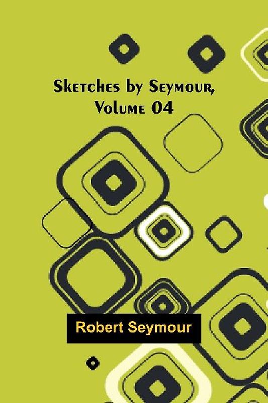 Sketches by Seymour ,Volume 04