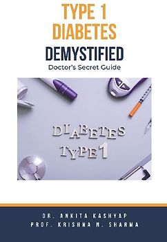 Type 1 Diabetes Demystified
