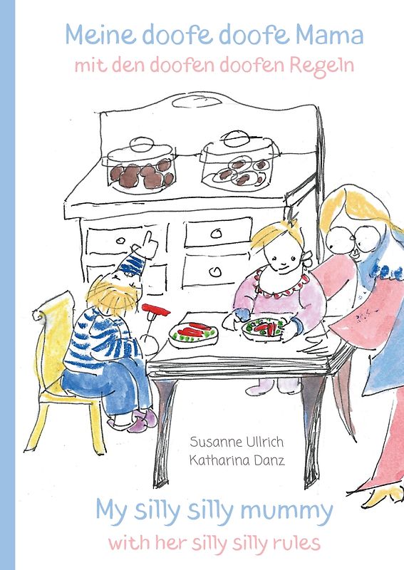 Meine doofe doofe Mama mit den doofen doofen Regeln