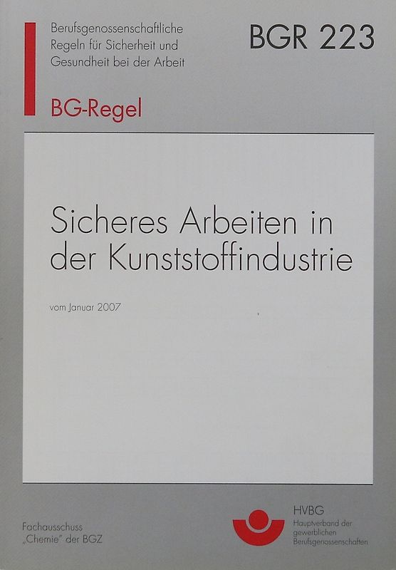 BGR 223 - Sicheres Arbeiten in der Kunststoffindustrie