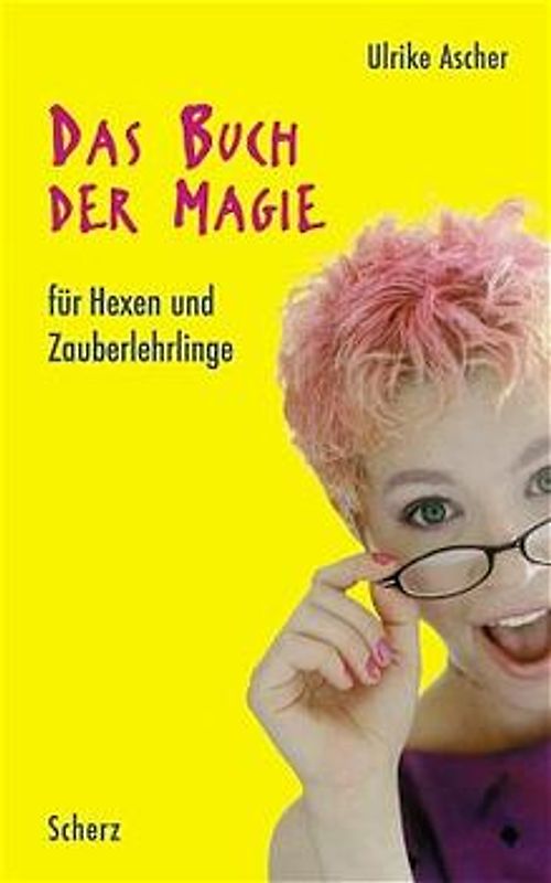 Das Buch der Magie für Hexen- und Zauberlehrlinge