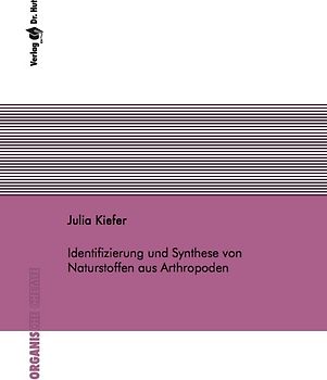 Identifizierung und Synthese von Naturstoffen aus Arthropoden