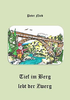 Tief im Berg lebt der Zwerg