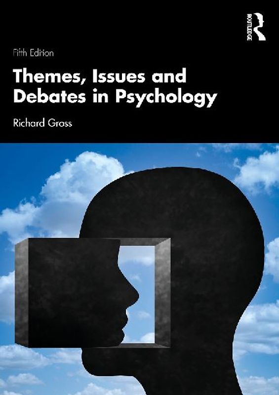 Themes, Issues and Debates in Psychology