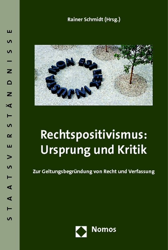 Rechtspositivismus: Ursprung und Kritik