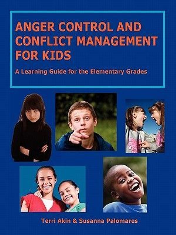 Anger Control and Conflict Management for Kids