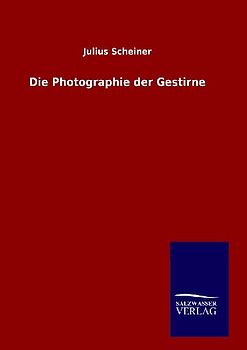 Die Photographie der Gestirne
