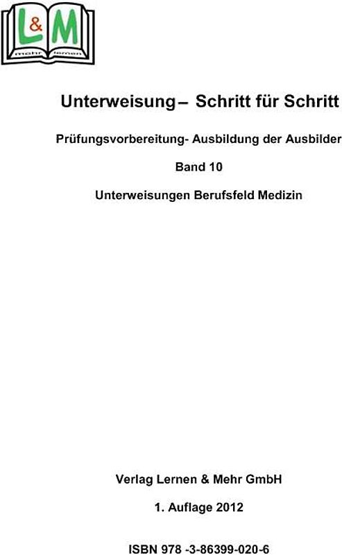 Unterweisung - Schritt für Schritt, Band 10, Berufsbereich Medizin