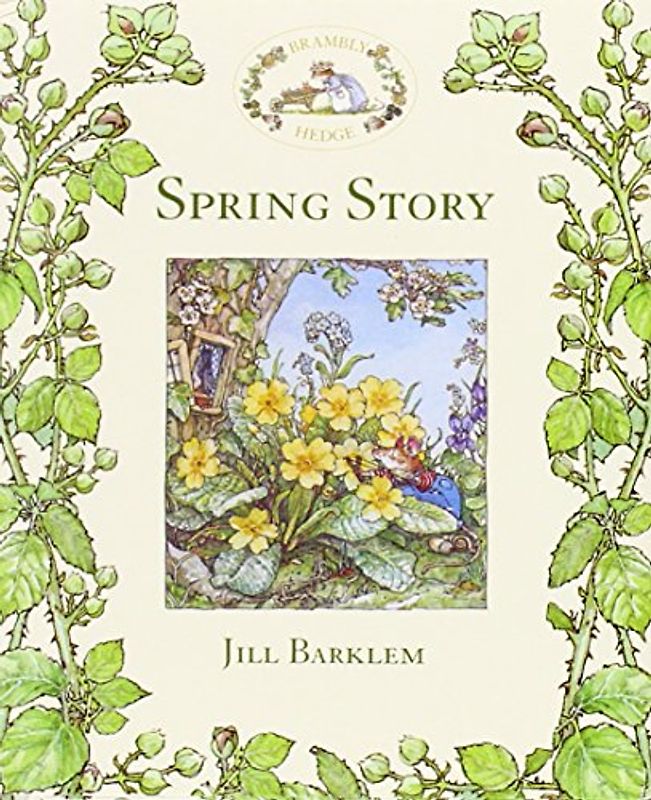 Spring Story (Brambly Hedge) - Jill Barklem