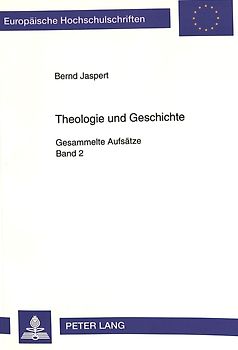 Theologie und Geschichte