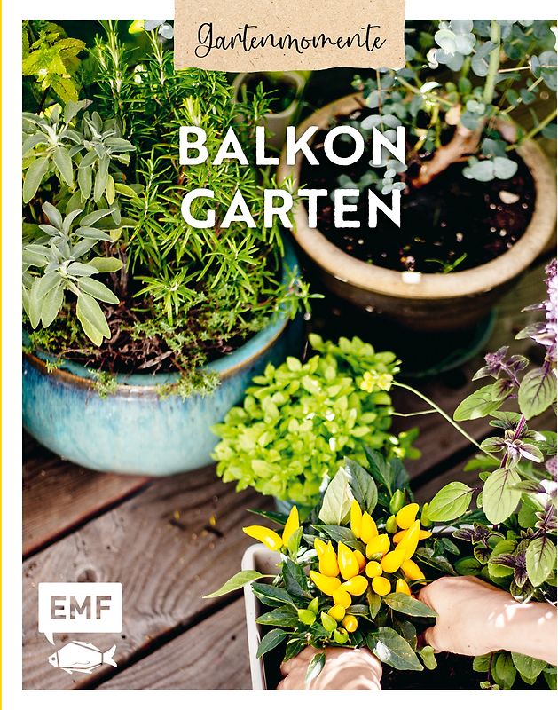 Gartenmomente: Balkongarten