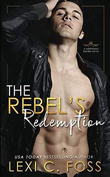 The Rebel's Redemption (Mershano Empire Series, Band 3)