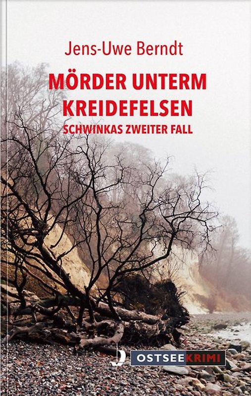 Mörder unterm Kreidefelsen. Komissar Schwinkas 2. Fal