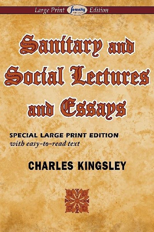 Sanitary and Social Lectures and Essays (Large Print Edition)