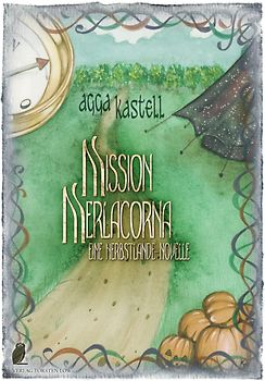 Herbstlande / Mission Merlacorna