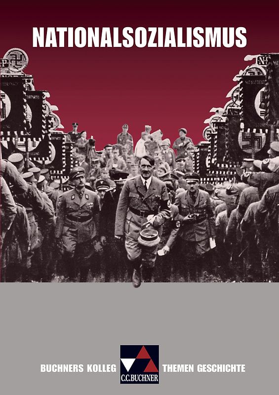 Buchners Kolleg. Themen Geschichte / Nationalsozialismus
