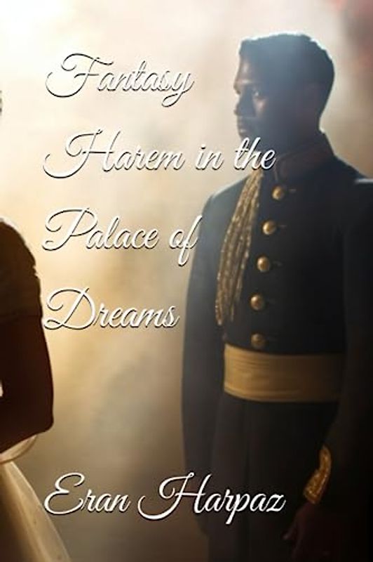 Fantasy Harem in the Palace of Dreams