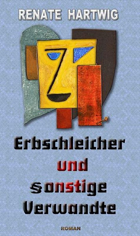 Erbschleicher und sonstige Verwandte